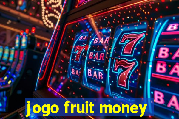 jogo fruit money